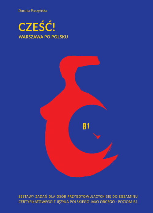 Okładka podręcznika "Cześć! Warszawa po polsku" autorstwa Doroty Paszyńskiej