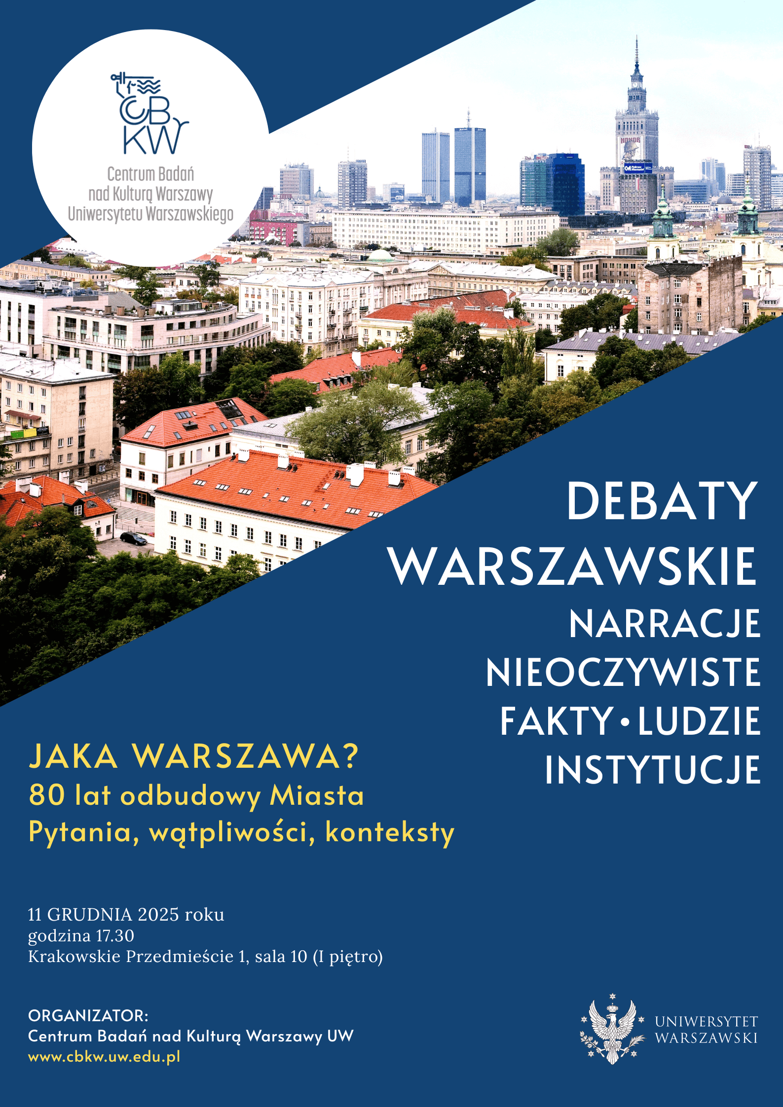 Debata Warszawska. Jaka Warszawa? 80 lat odbudowy. Plakat wydarzenia: zdjęcia panoramy Warszawy i informacje o debacie na granatowym tle. 